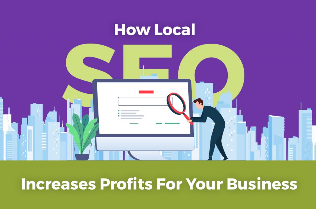 How Local SEO Increases Profits For Your Business